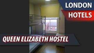 Queen Elizabeth Hostel | Review Hotel in London, Great Britain