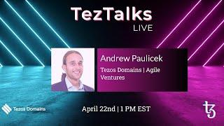 TezTalks Live # 26 - Tezos Domains