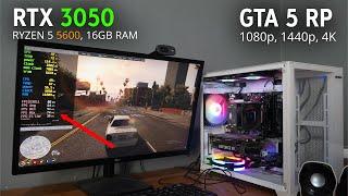 RTX 3050, Ryzen 5 5600 - Test GTA 5 RP - 1080p, 1440p, 4K | Executive Roleplay