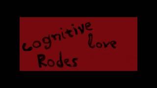 Rodes - cognitive love - new song