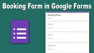 How to Create a Booking Form Using Google Forms Free