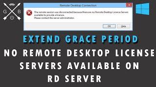How to fix Remote Desktop Server License Expiration error in Windows Server 2020 or 2016