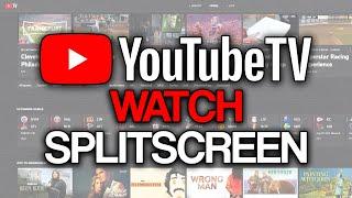 How to Watch Split Screen on YouTube TV (2024) - Full Guide