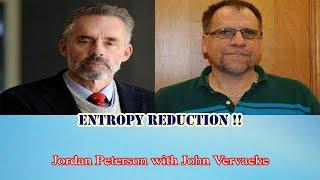 Jordan Peterson -  Entropy reduction !!