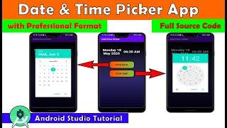 Date Picker & Time Picker App with Professional Format | Android Studio Tutorial