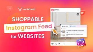 How to create Shoppable Instagram feeds with Socialwidget (No coding!) | Socialhead