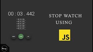 How To Create a Stopwatch | Using JavaScript | With (Source Code)