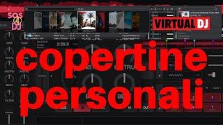 Virtual Dj 2021 le 3 copertine, come personalizzare