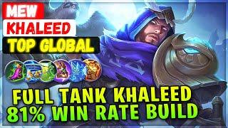 Full Tank Khaleed 81% Win Rate Build [ Top Global Khaleed ] Mew - Mobile Legends Emblem And Build