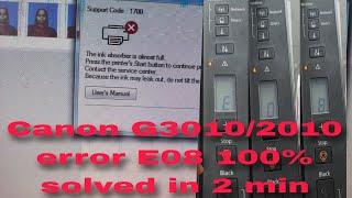 Canon G3010/2010 E08 error parmanently solved