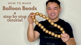 How to make Balloon Beads  (Easy to follow balloon beads tutorial)