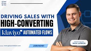 How to Drive Sales with High Converting Klaviyo Automated Flows Webinar | Klaviyo Email Marketing