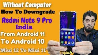 Downgrade Redmi Note 9 Pro India back To Miui 11 To Android 10 | English |