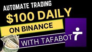 How to  automate your crypto trading with tafabot | make huge profit on binance