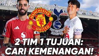 Preview EPL Manchester United-Spurs: 2 Tim 1 Tujuan Cari Kemenangan!