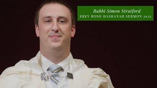 Rabbi Simon Stratford Erev Rosh Hashanah Sermon 2021 | Temple Sholom Cincinnati