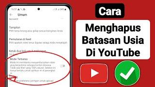 Cara Menghapus Batasan Usia di Aplikasi YouTube (2023) | Batasan Usia YouTube