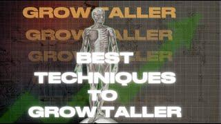 BEST TECHNIQUES TO GROW TALLER AT ANY AGE