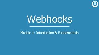 Webhooks | Part 1: Introduction and fundamentals