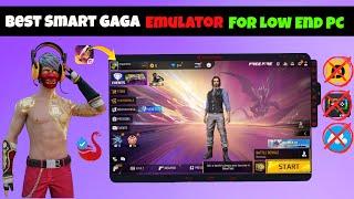 Best Smart GAGA 1.1 For Low End PC | No Error Problem | No Lobby Lag |Best Emulator For Low End PC