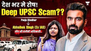 BACK TO BACK UPSC SCAM! ना जाने और कितने? | फर्जी Certificate | Pooja Khedkar️Ex IAS Abhishek Singh