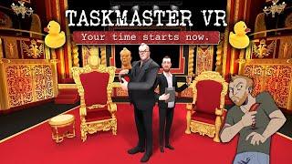 Let's Play Taskmaster VR PC Gameplay? - IT'S AVERAGE SIZED IAN HIGTON!