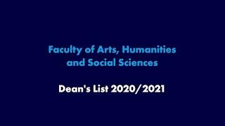 Faculty of Arts, Humanities & Social Sciences Dean’s List 2020/2021