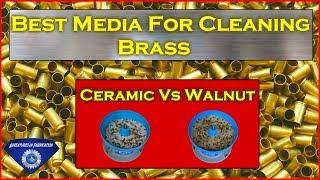 How To Clean Brass - Ceramic Vs Walnut Media