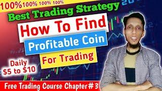 How to Find Profitable Coins for Daily Trading | Trading For Beginners | Trading Course (Chapter#3)