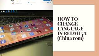 HOW TO SET ENGLISH LANGUAGE IN REDMI 7A China rom Paano magset ng english language sa Redmi 7a China