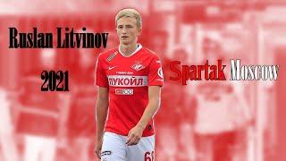 Ruslan Litvinov - Skills, Assists | 2021-2022 | SPARTAK MOSCOW