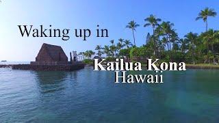 Vacation to Hawaii, Kailua Kona - early morning walk along Ali'i Drive in Kailua Kona.