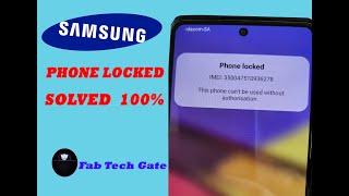 Phone Locked |This Phone Can't Be used Without Authorization Samsung Android Solve Problems