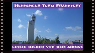 LOST PLACE - HENNINGER TURM FRANKFURT - LETZTE BILDER VOR DEM ABRISS !!!