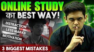 3 Tips to Study Online Effectively| Don't Do These Mistakes| Prashant Kirad