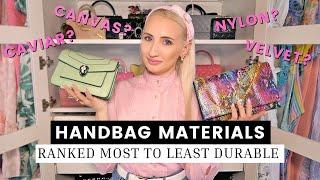 RANKING DESIGNER HANDBAG MATERIALS FROM MOST TO LEAST DURABLE | Types of Bags to Buy for Daily Use