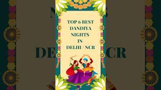 Top 6 Best Dandiya Nights in Delhi/ NCR  | Navratri | Jai Mata Di | Events |  Delhi | Travel Quest