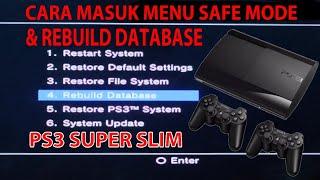 Cara Masuk Menu Safe Mode & Melakukan Rebuild Database PS3 Super Slim