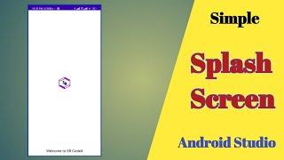 Simple Splash Screen || Welcome Screen || SR CodeX || Android Studio