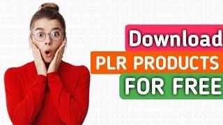 How To Download Plr Products For Free [Still Works 100%]