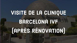 Visite guidée clinique Barcelona IVF rénovée