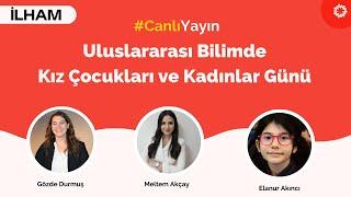 Uluslararası Bilimde Kız Çocukları ve Kadınlar Günü Kutlaması | BinYaprak