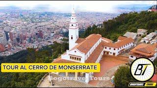 Tour al Cerro de Monserrate - Bogotravel Tours