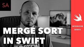 Merge Sort - Swift Tutorial - iOS Interview Coding Challenge