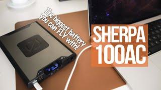 Sherpa 100AC (2022) Review: The Most Powerful Battery You Can Still Fly With!