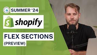 Shopify Flex Sections (Theme Blocks & Style Settings Preview) - This is gonna be HUGE