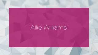 Allie Williams - appearance