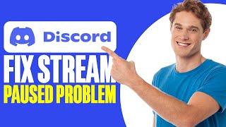 How To Fix Discord Stream Paused Problem (2024)