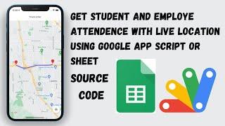 Attendence System with live location using #googlesheet and  #appsscript