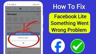 How To Fix Facebook Lite Something Went Wrong Problem | Facebook lite something went wrong